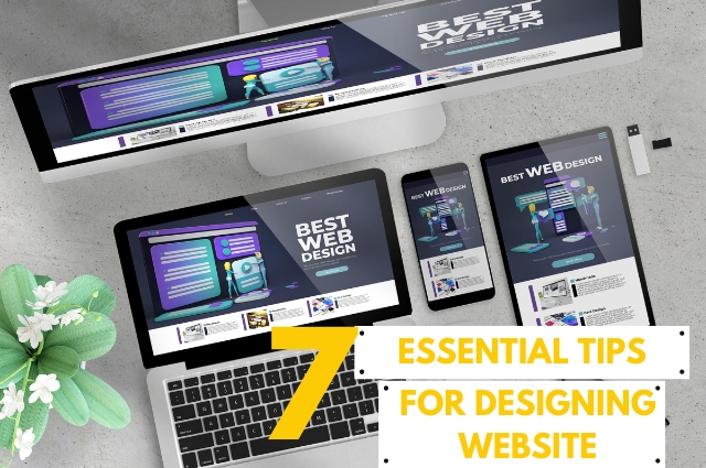 7 essential tips for designing website